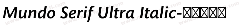 Mundo Serif Ultra Italic字体转换